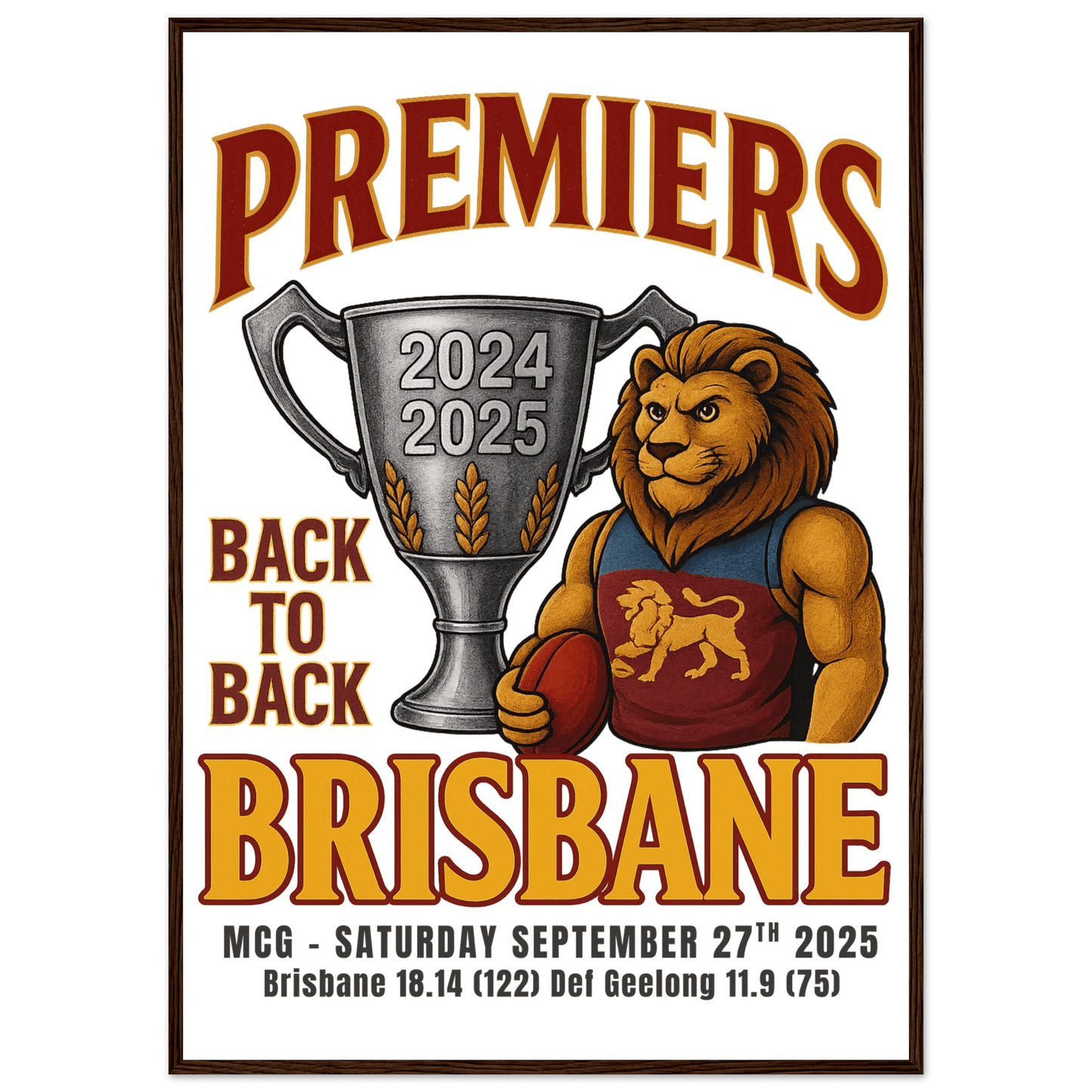 Brisbane Back to Back 2024/25 Premiers - Framed Wall Art - VFtees