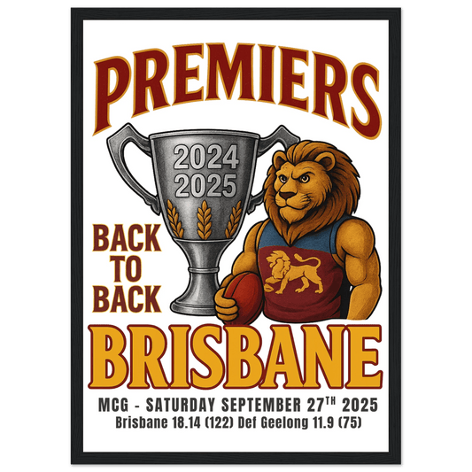 Brisbane Back to Back 2024/25 Premiers - Framed Wall Art - VFtees