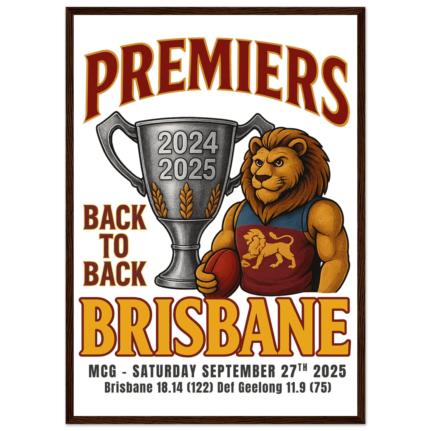 Brisbane Back to Back 2024/25 Premiers - Framed Wall Art - VFtees